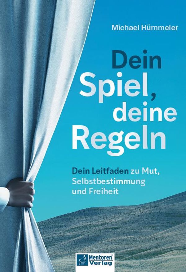 Dein Spiel, deine Regeln - Michael Hümmeler (Buch)