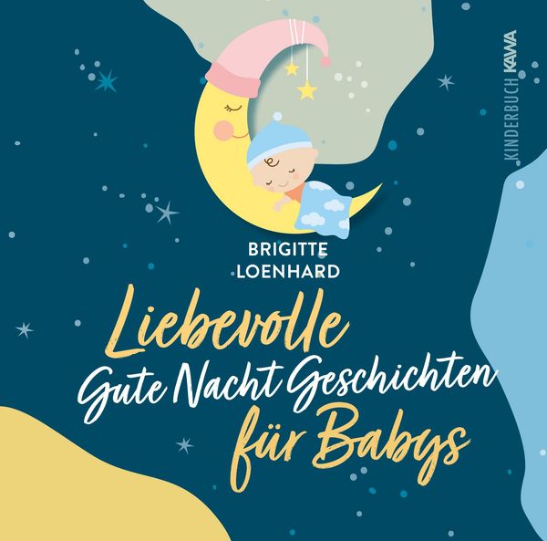 Liebevolle Gute Nacht Geschichten für Babys - Brigitte Loenhard (Buch)