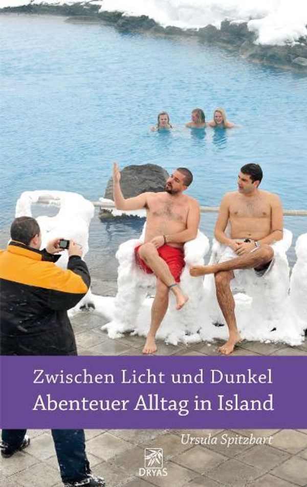 Zwischen Licht und Dunkel - Abenteuer Alltag in Island (Buch)