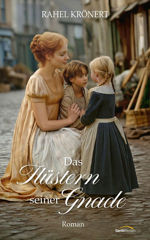 Das Flüstern seiner Gnade - Rahel Krönert (Buch)