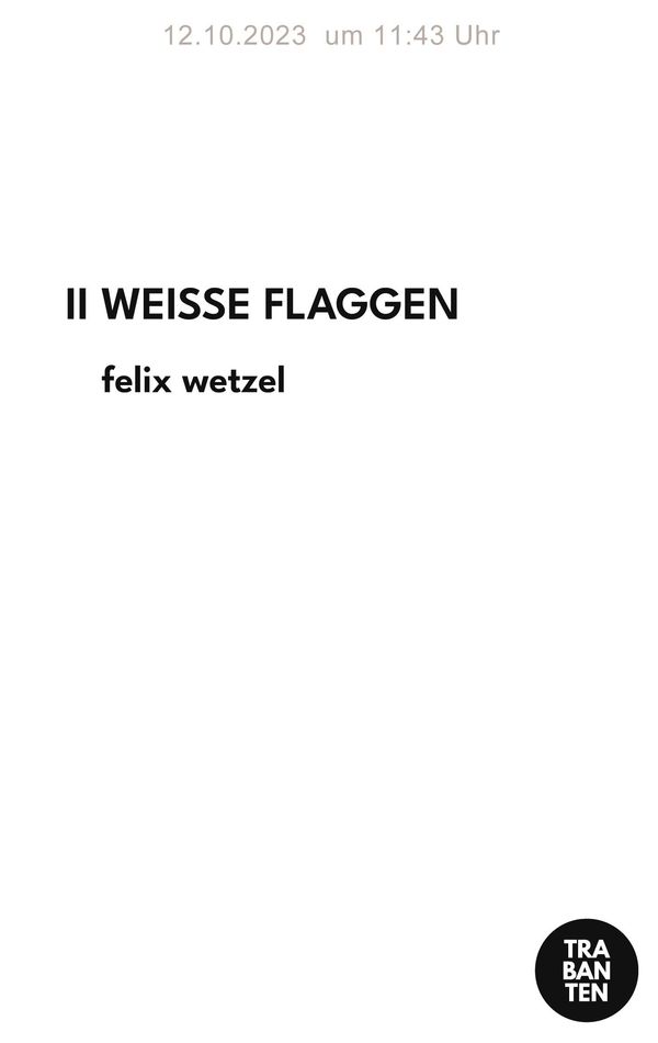 Weisse Flaggen - Felix Wetzel (Buch)