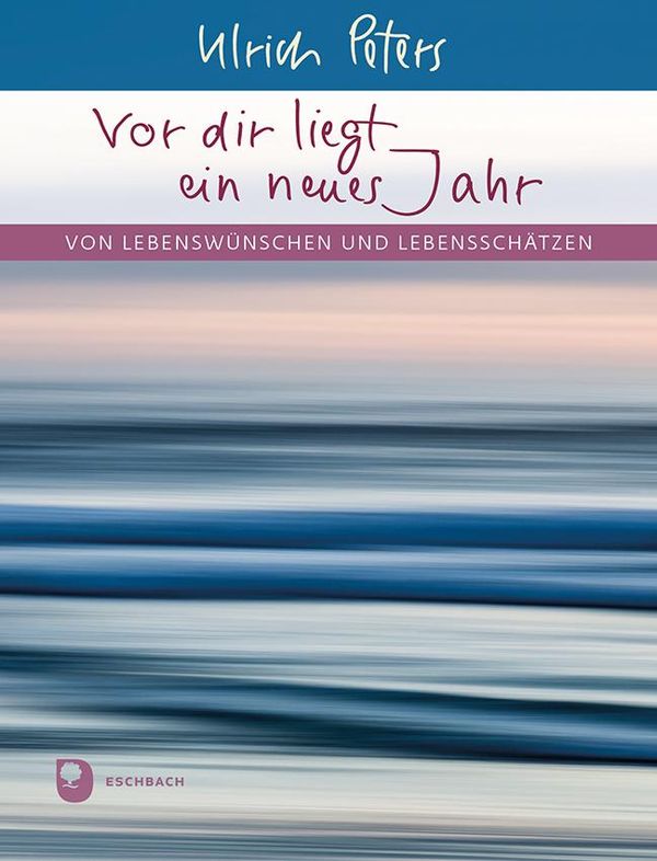 Vor dir liegt ein neues Jahr - Ulrich Peters (Buch)