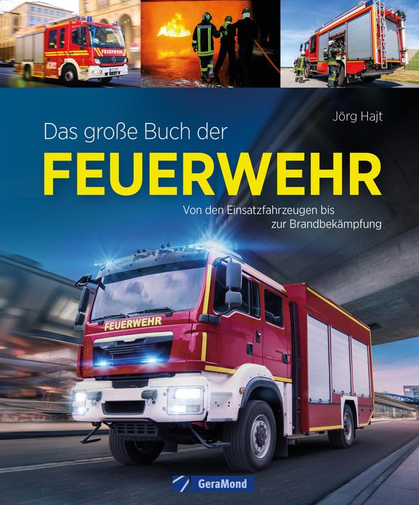 Das große Buch der Feuerwehr - Jörg Hajt (Buch)