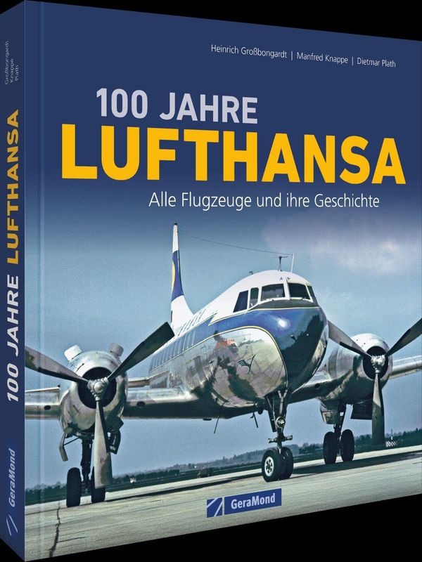 100 Jahre Lufthansa - Heinrich Großbongardt (Buch)