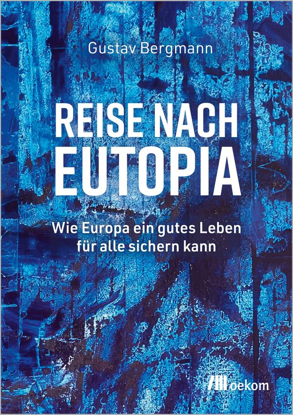 Reise nach Eutopia - Gustav Bergmann (Buch)