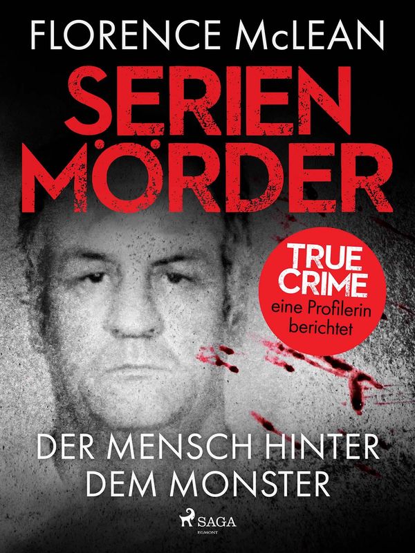 Serienmörder - Der Mensch hinter dem Monster - Florence McLean (Buch)