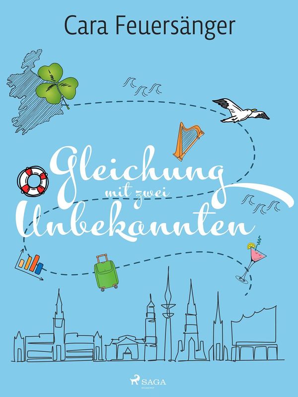 Gleichung mit zwei Unbekannten - Cara Feuersänger (Buch)