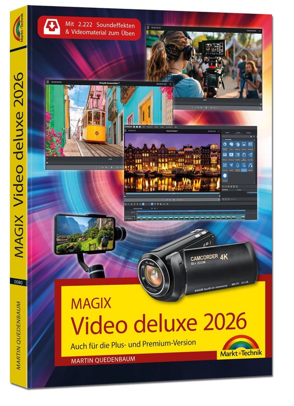 MAGIX Video deluxe 2026 - Das Buch zur Software. Die besten Tipps u...