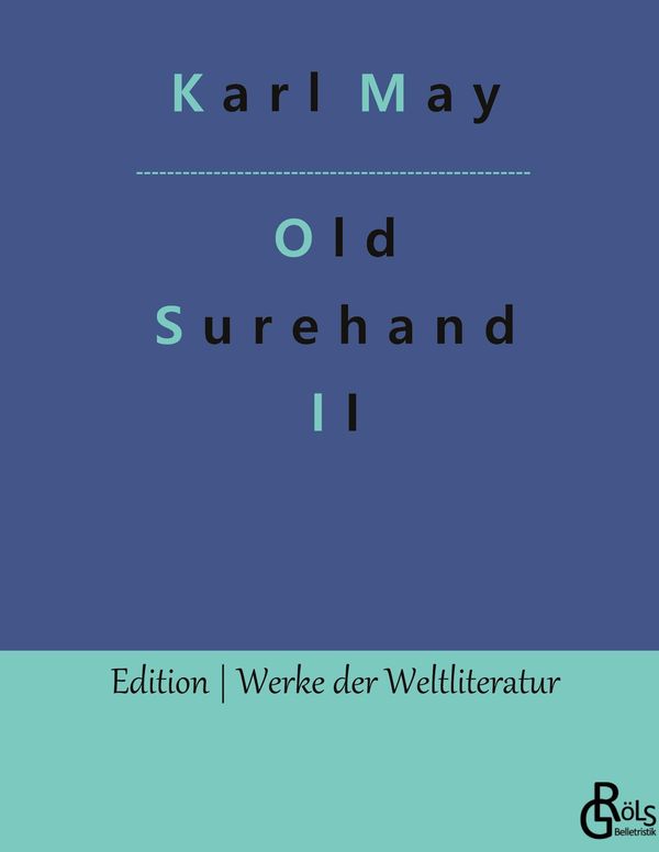 Old Surehand - Karl May (Buch)