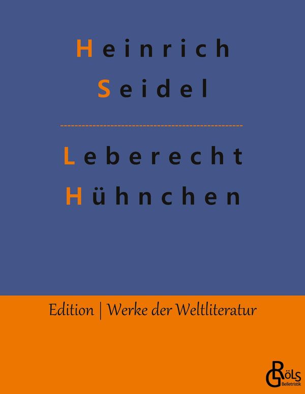 Leberecht Hühnchen - Heinrich Seidel (Buch)