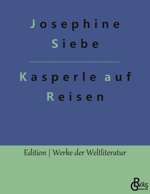 Kasperle auf Reisen - Josephine Siebe (Buch)