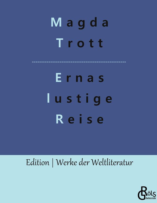 Ernas lustige Reise - Magda Trott (Buch)