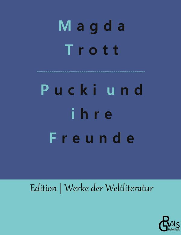 Pucki und ihre Freunde - Magda Trott (Buch)