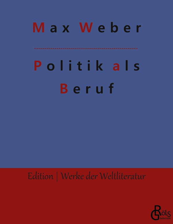Politik als Beruf - Max Weber (Buch)