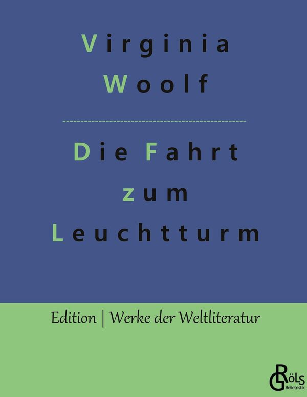 Die Fahrt zum Leuchtturm - Virginia Woolf (Buch)