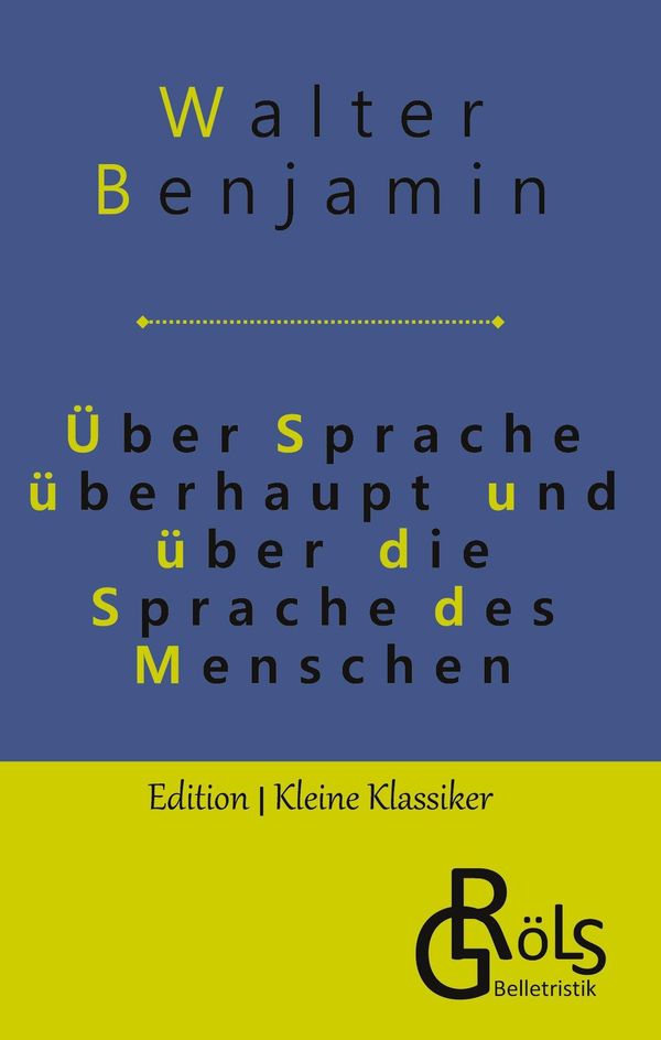 Über Sprache überhaupt und über die Sprache des Menschen (Buch)
