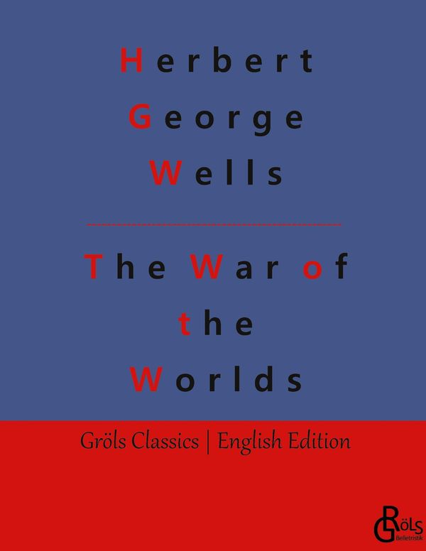 The War of the Worlds - H. G. Wells (Buch)