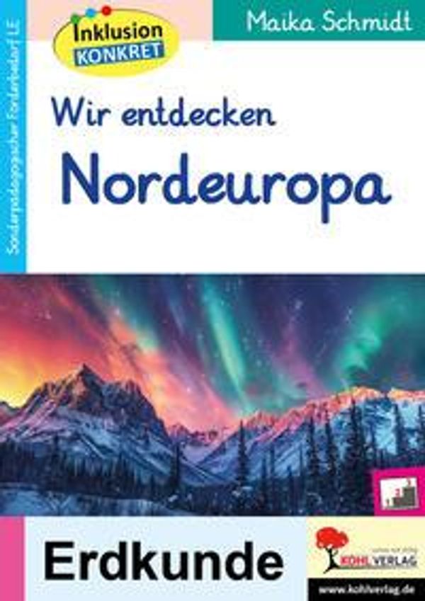 Wir entdecken Nordeuropa - Maika Schmidt (Buch)