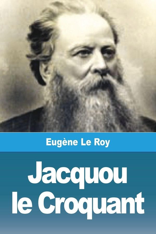 Jacquou le Croquant - Eugène Le Roy (Buch)