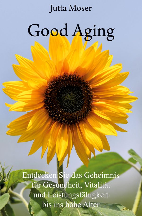 Good Aging - Jutta Moser (Buch)