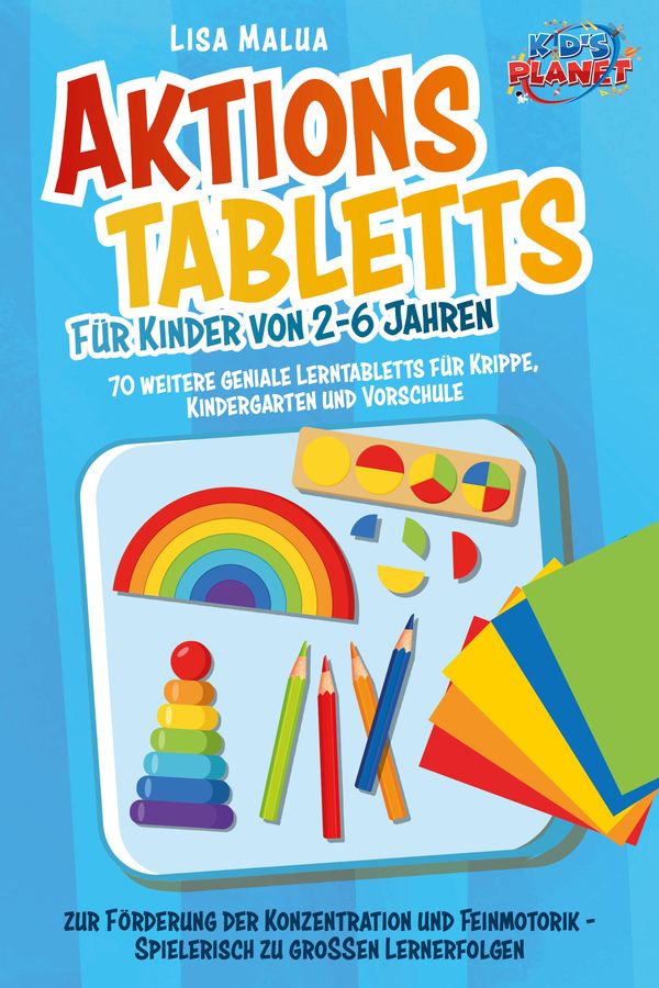 Aktionstabletts für Kinder von 2-6 Jahren: 70 weitere geniale Lernt...