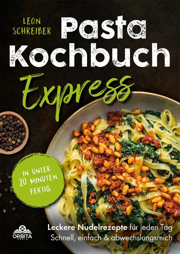 Pasta Kochbuch Express - Leon Schreiber (Buch)