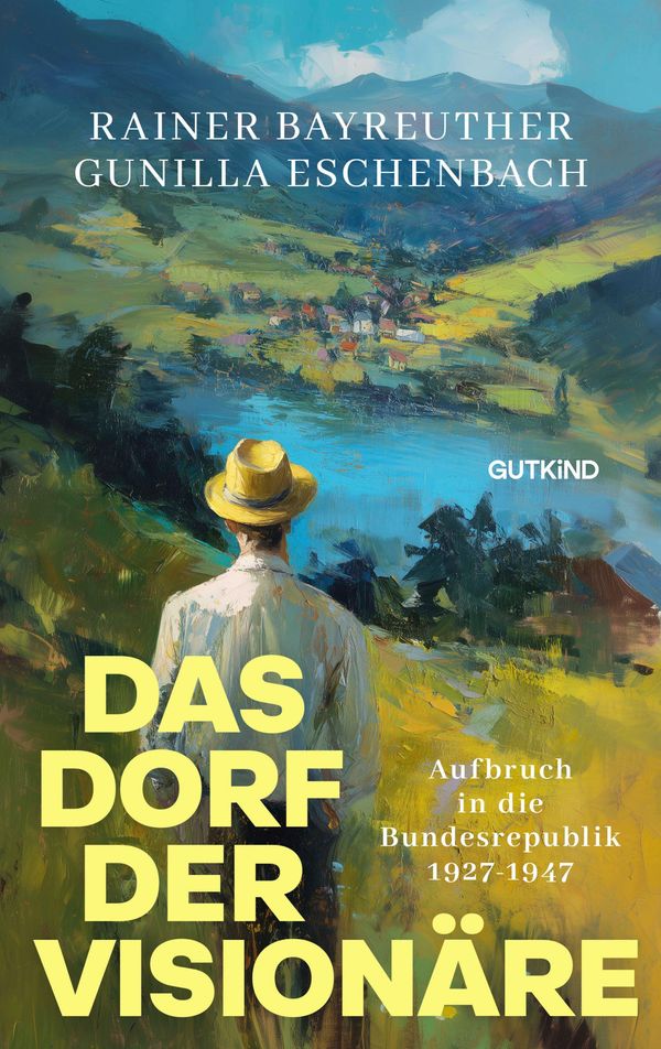 Das Dorf der Visionäre - Rainer Bayreuther (Buch)