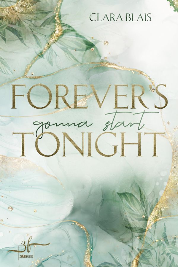 Forevers gonna start tonight - Clara Blais (Buch)