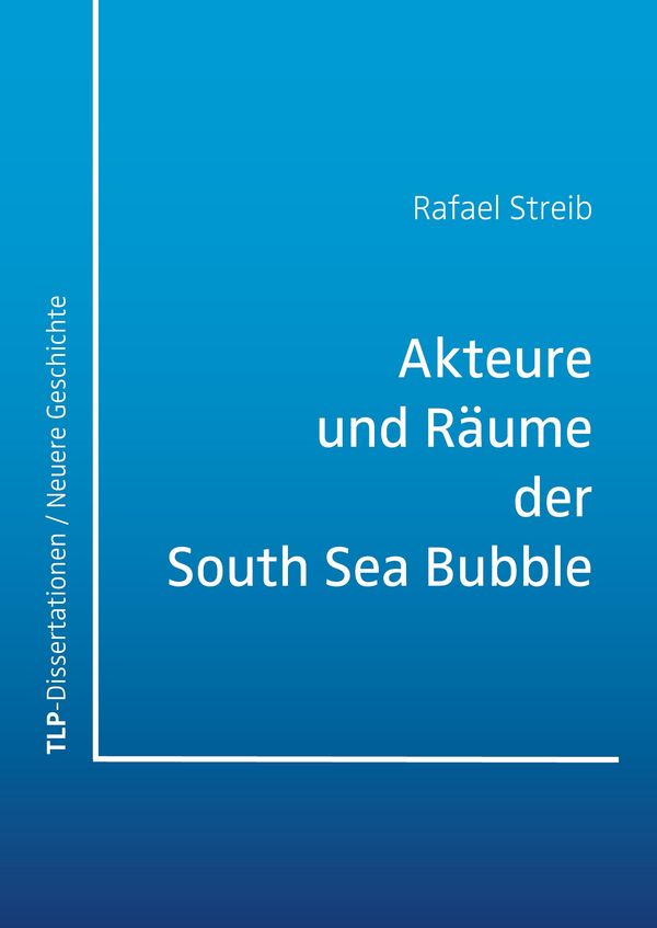 Akteure und Räume der South Sea Bubble - Rafael Streib (Buch)