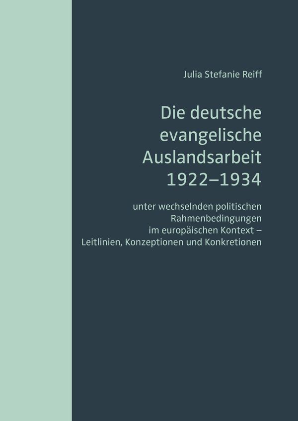 Die deutsche evangelische Auslandsarbeit 1922 bis 1934 (Buch)