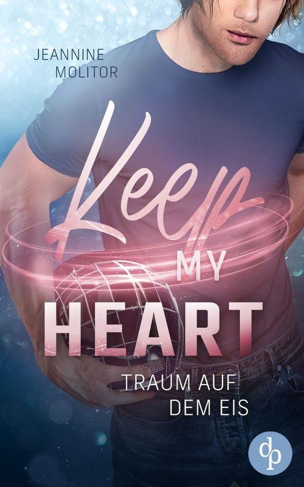 Keep my Heart - Jeannine Molitor (Buch)