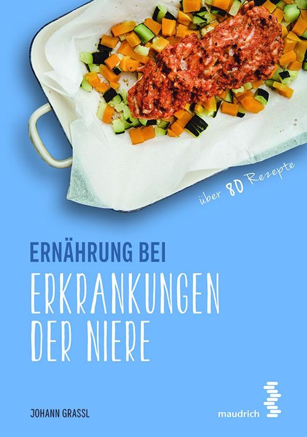 Ernährung bei Erkrankungen der Niere - Johann Grassl (Buch)