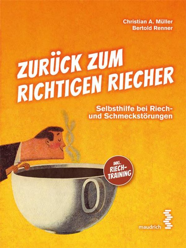 Zurück zum richtigen Riecher - Christian A. Müller (Buch)