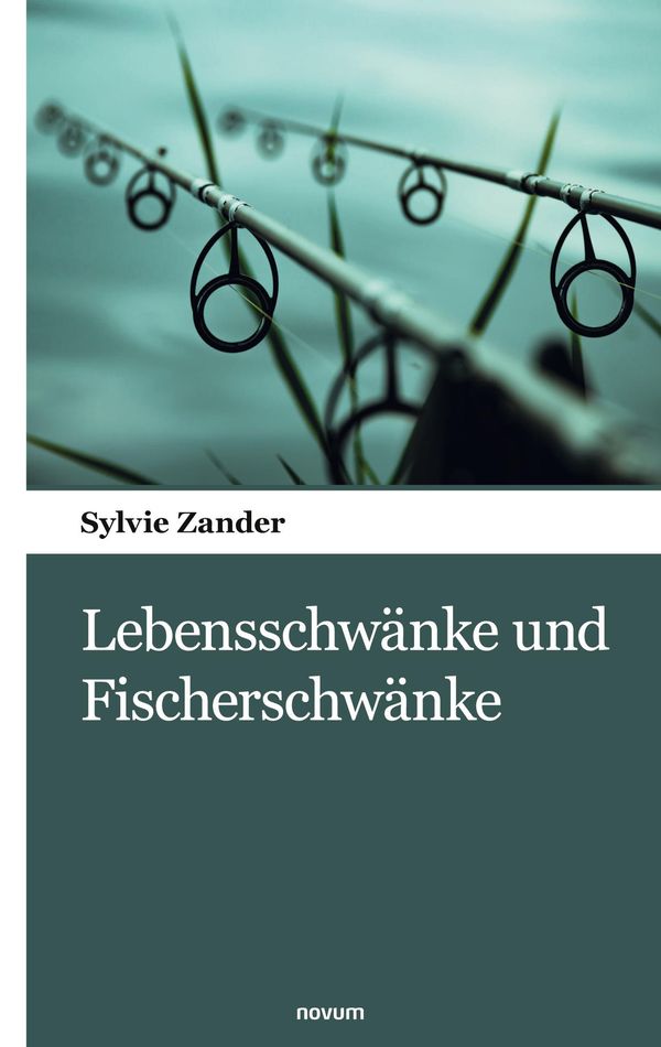 Lebensschwänke und Fischerschwänke - Sylvie Zander (Buch)