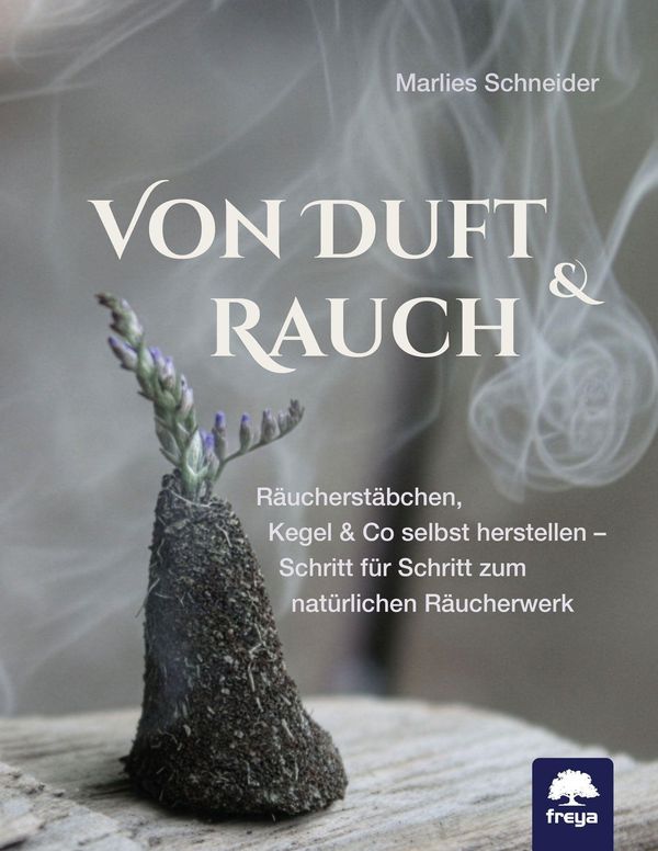 Von Duft & Rauch - Marlies Schneider (Buch)