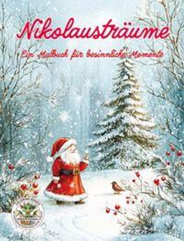 Nikolausträume - Ein Malbuch für besinnliche Momente - Nanja Holland