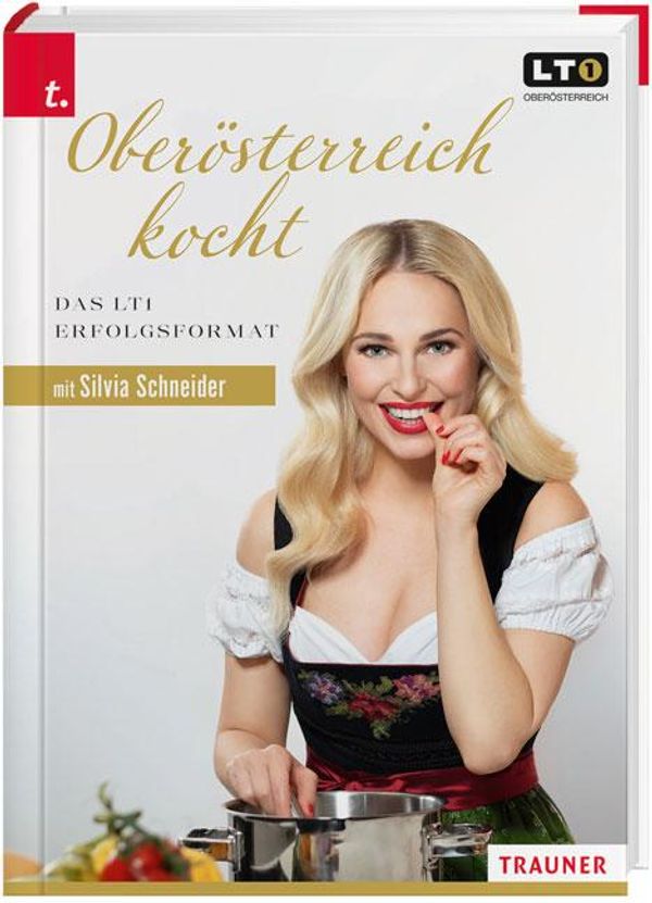 Oberösterreich kocht - Silvia Schneider (Buch)