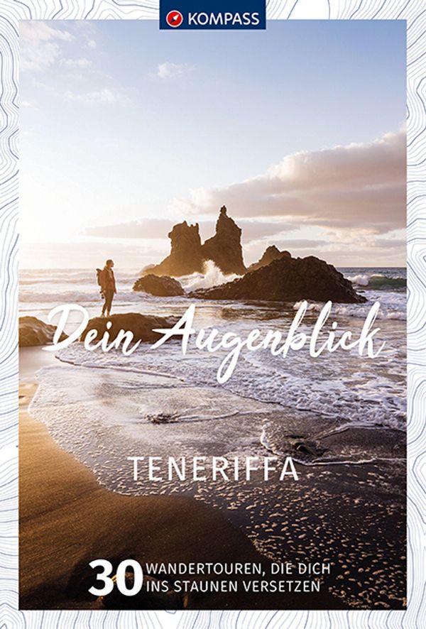 KOMPASS Dein Augenblick Teneriffa - Stephan Bernau (Buch)