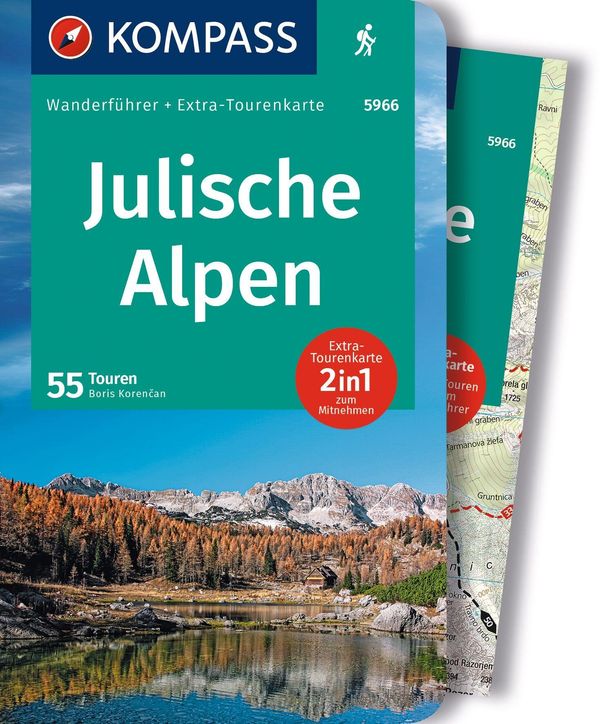 KOMPASS Wanderführer Julische Alpen, 55 Touren mit Extra-Tourenkart...
