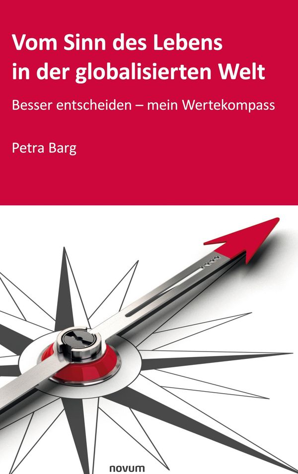 Vom Sinn des Lebens in der globalisierten Welt - Petra Barg (Buch)