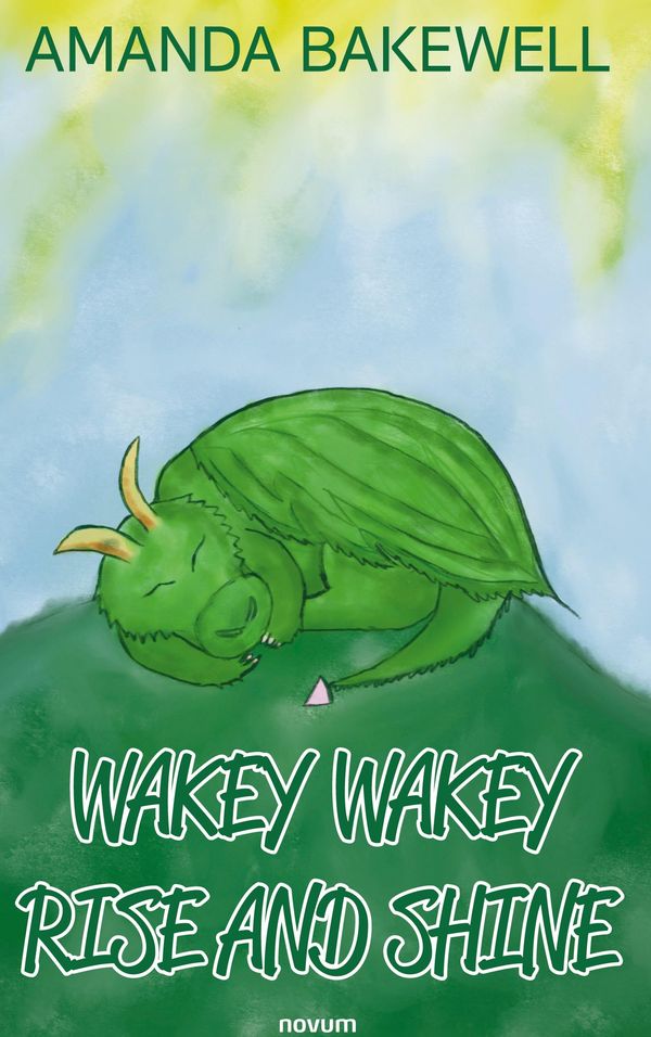 Wakey Wakey Rise and Shine - Amanda Bakewell (Buch)