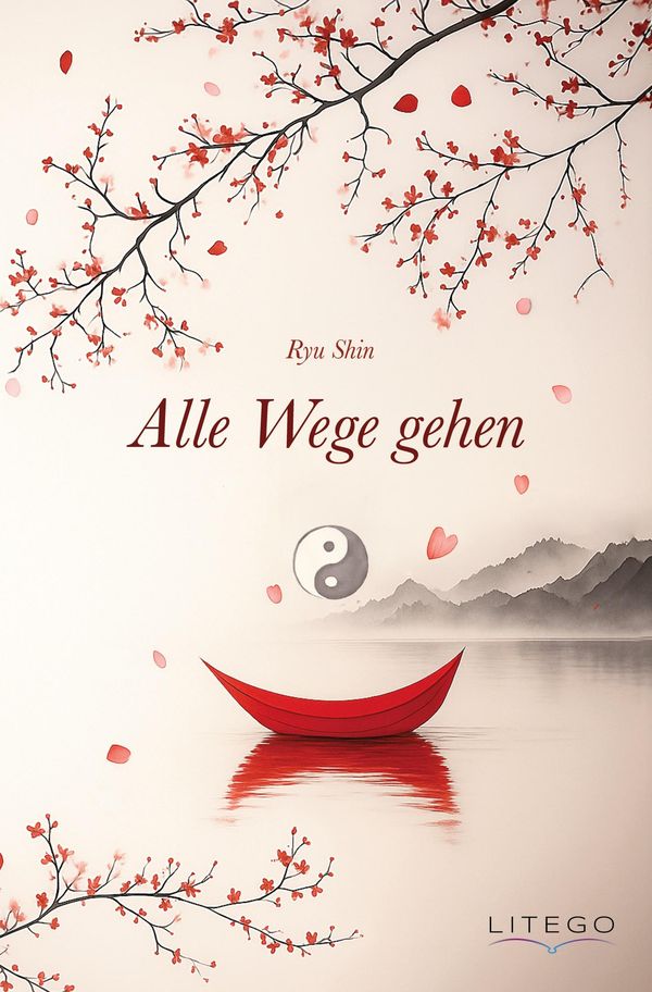 Alle Wege gehen - Ryu Shin (Buch)