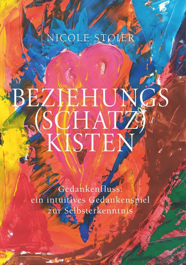 Beziehungsschatzkisten - Nicole Stoier (Buch)