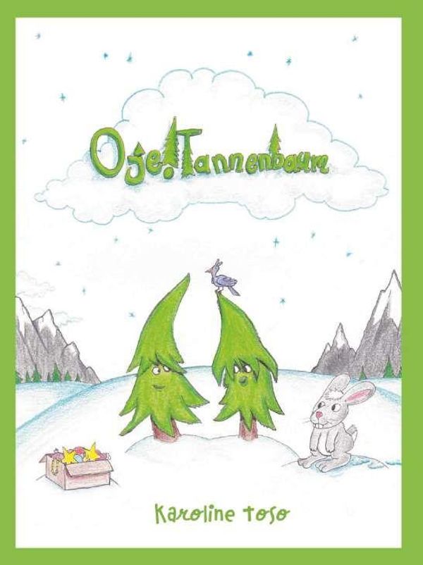 Oje Tannenbaum - Toso Karoline (Buch)