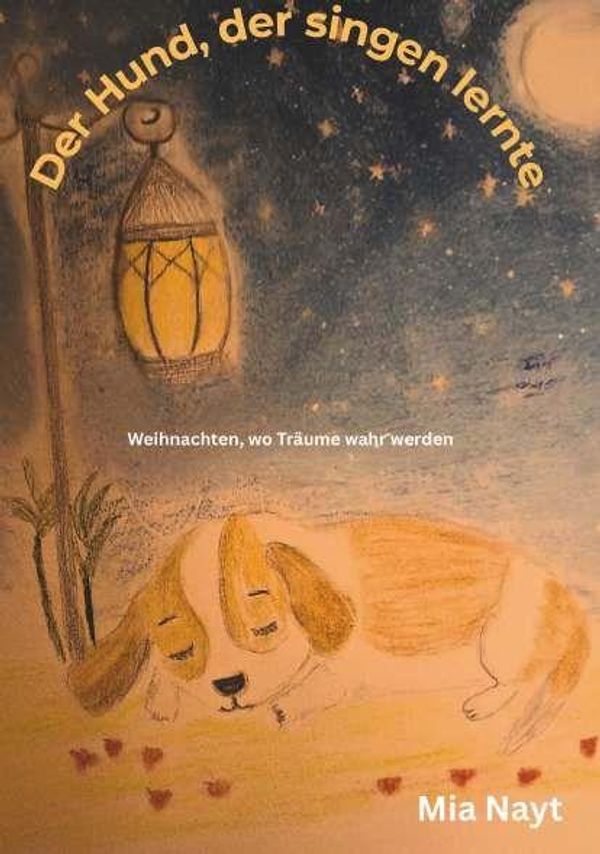 Der Hund, der singen lernte - Mia Nayt (Buch)