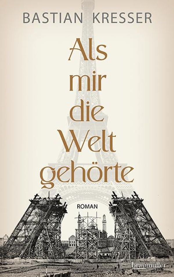Als mir die Welt gehörte - Bastian Kresser (Buch)