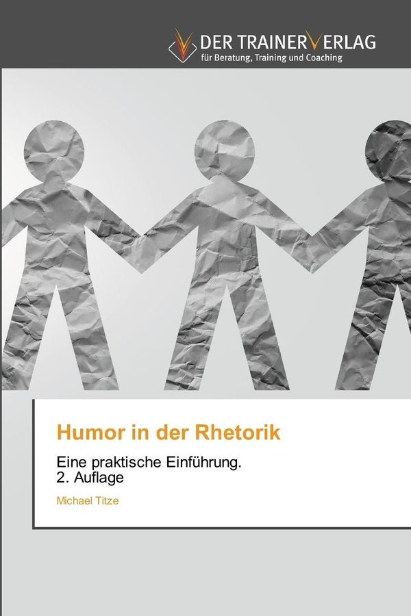 Humor in der Rhetorik - Michael Titze (Buch)