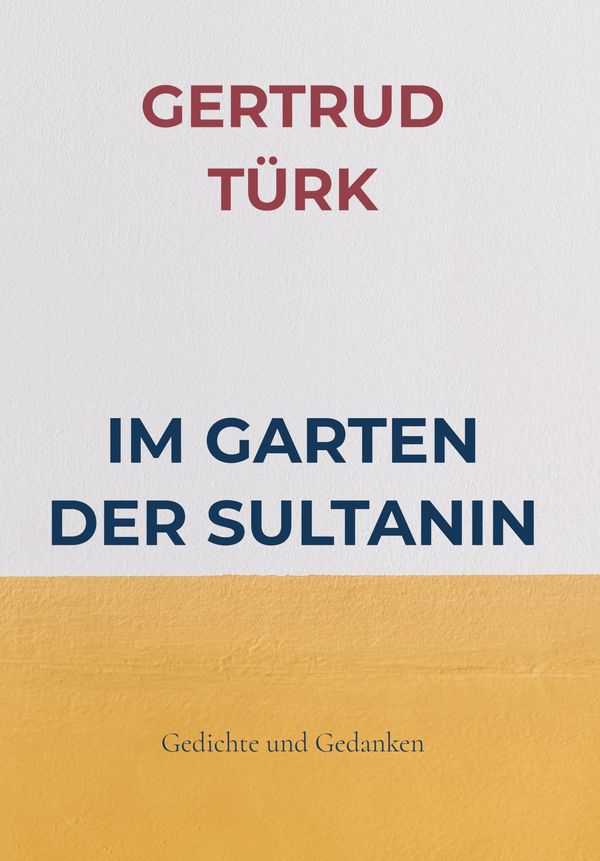 Im Garten Der Sultanin - Gertrud Türk (Buch)