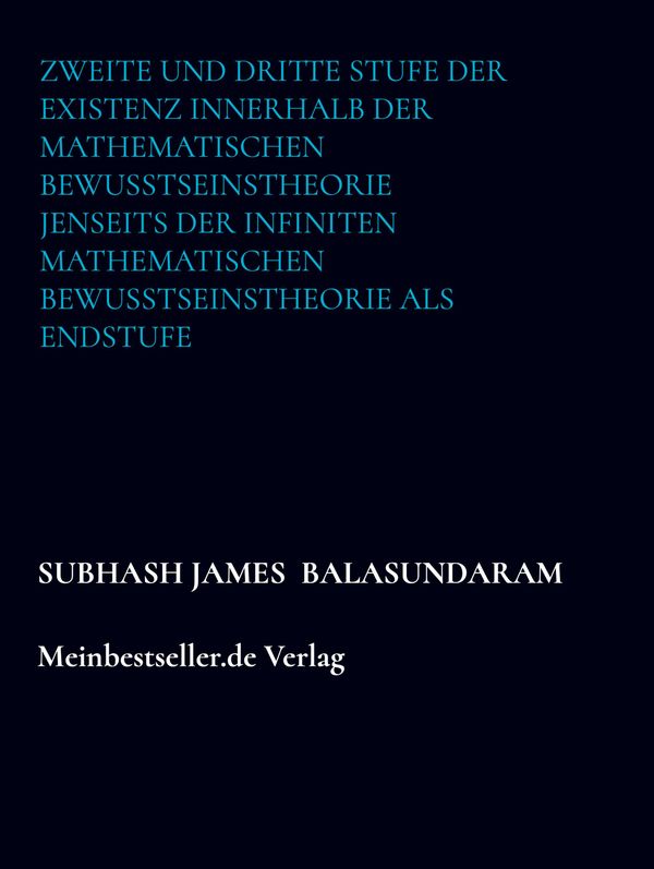Zweite und dritte Stufe der Existenz innerhalb der mathematischen B...