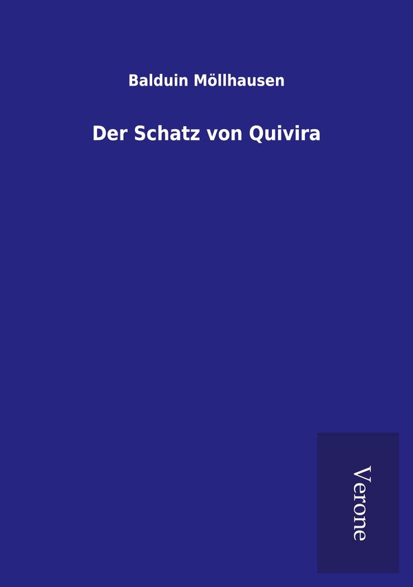 Der Schatz von Quivira - Balduin Möllhausen (Buch)
